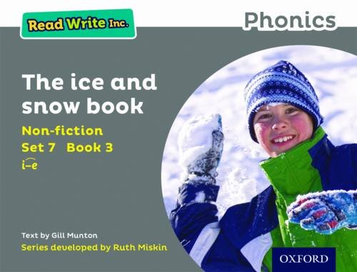 Read Write Inc. Phonics: The Ice and Snow Book (Set 7 Non-fiction 3) book