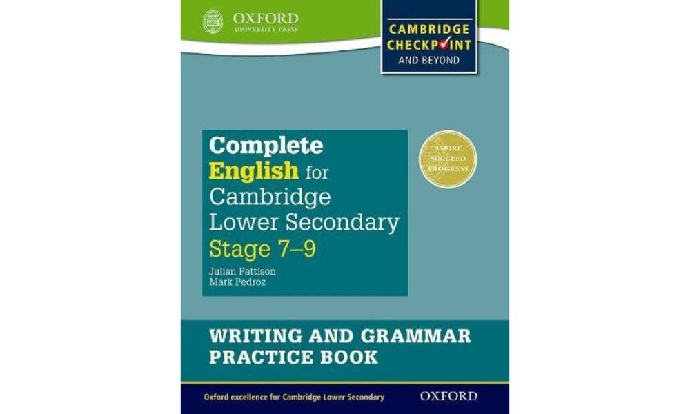 Complete English for Cambridge Lower Secondary Writing and Grammar Practice Book: For Cambridge Checkpoint and Beyond book