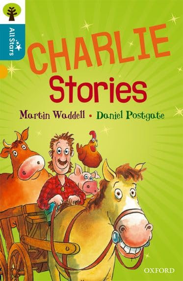 Oxford Reading Tree All Stars: Oxford Level 9 Charlie Stories Novels & Short Stories