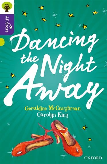 Oxford Reading Tree All Stars: Oxford Level 11 Dancing the Night Away Foreign Languages ​​& Dictionaries