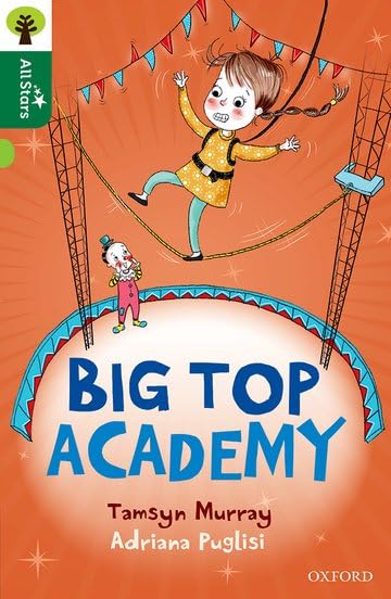 Oxford Reading Tree All Stars: Oxford Level 12 : Big Top Academy book
