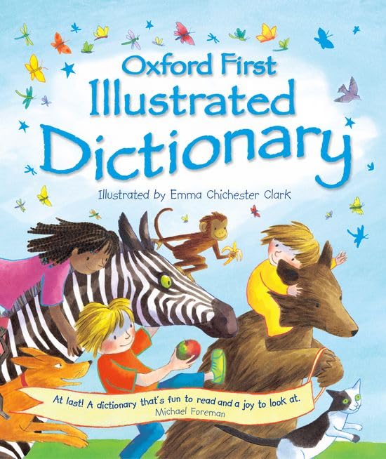 Oxford First Illustrated Dictionary. Compiled by Andrew Delahunty (Oxford First Dictionary) General education