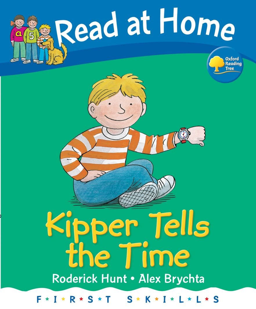 Read at Home: First Skills: Kipper Tells the Time Novels & Short Stories