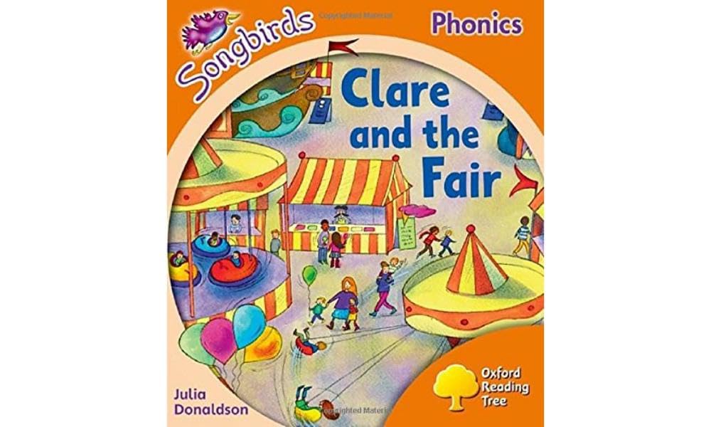 Oxford Reading Tree Songbirds Phonics: Level 6: Clare and the Fair book