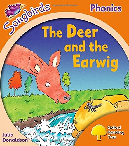 Oxford Reading Tree Songbirds Phonics: Level 6: The Deer and the Earwig Foreign Languages ​​& Dictionaries
