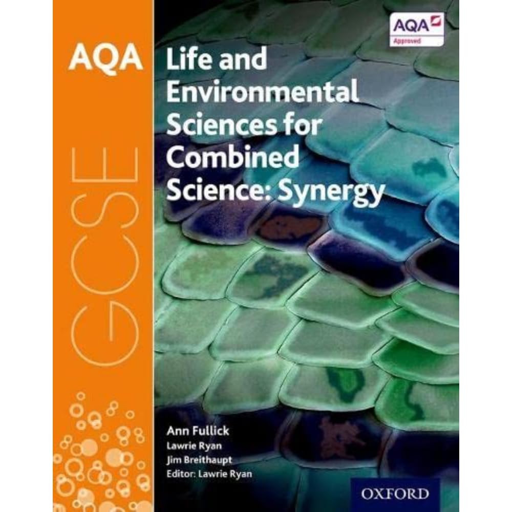 AQA GCSE Combined Science (Synergy): Life and Environmental Sciences Student Book Education