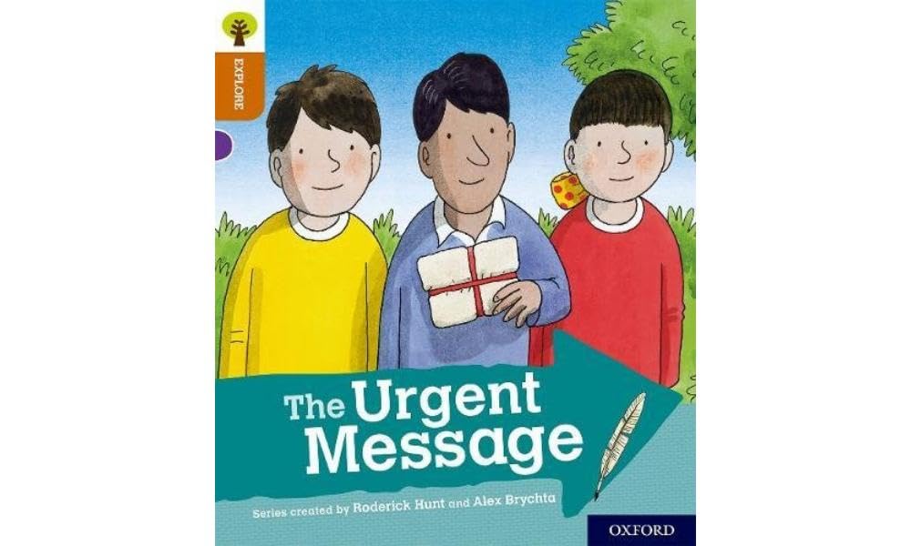 Oxford Reading Tree Explore with Biff, Chip and Kipper: Oxford Level 8: The Urgent Message Novels & Short Stories