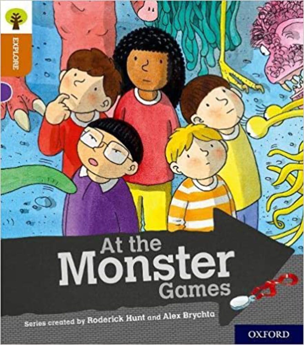 Oxford Reading Tree Explore with Biff, Chip and Kipper: Oxford Level 8: At the Monster Games Novels & Short Stories