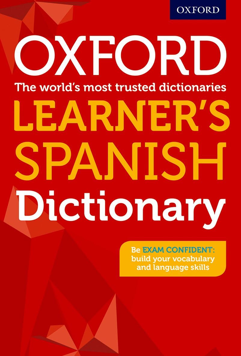 Oxford Learner's Spanish Dictionary: The World's Most Trusted Dictionaries Foreign Languages ​​& Dictionaries