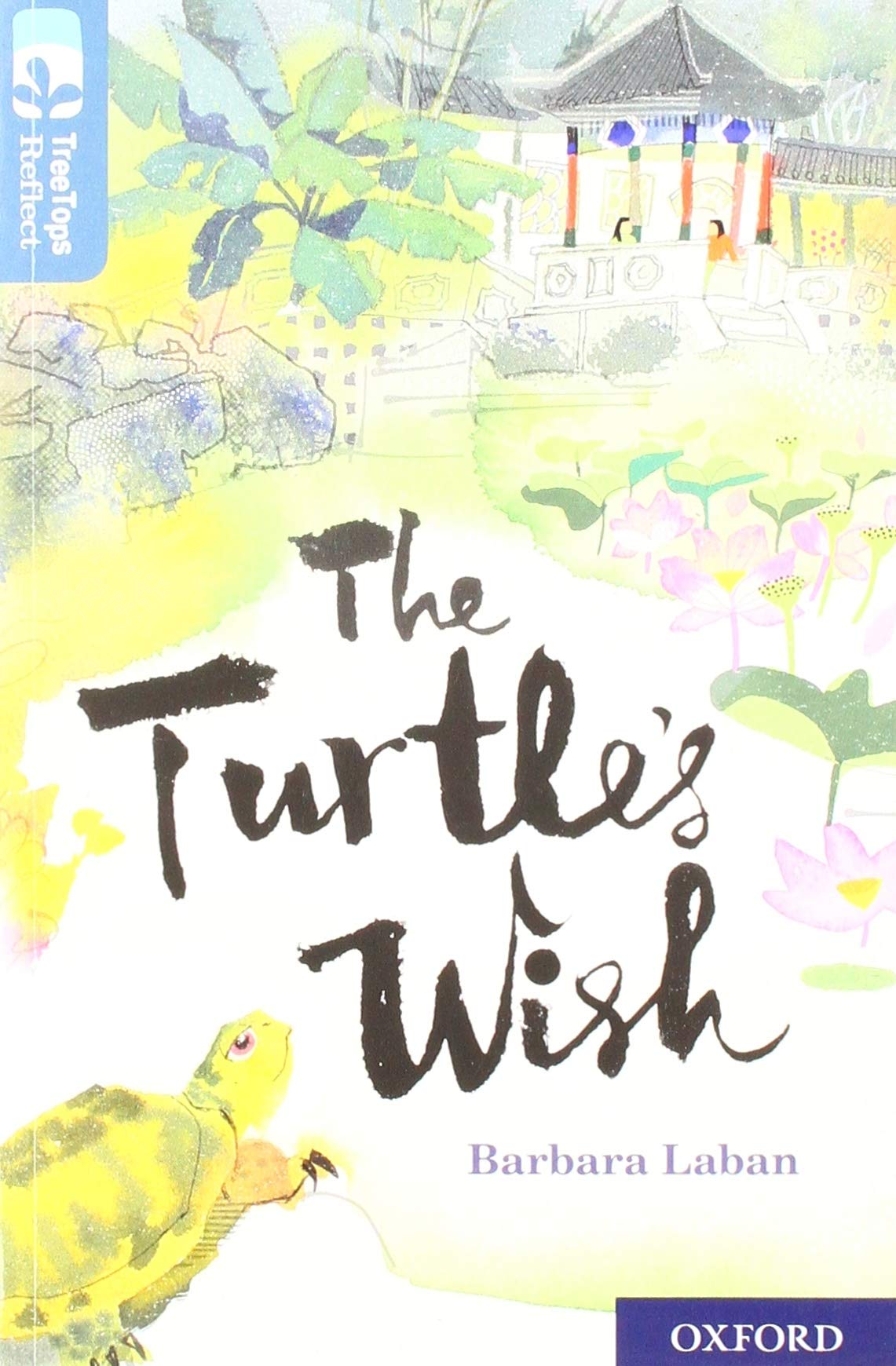 Oxford Reading Tree TreeTops Reflect: Oxford Level 19: The Turtle's Wish Foreign Languages ​​& Dictionaries