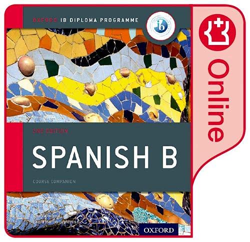 Oxford IB Diploma Programme: Oxford IB Diploma Programme: IB Spanish B Enhanced Online Course Book Foreign Languages ​​& Dictionaries