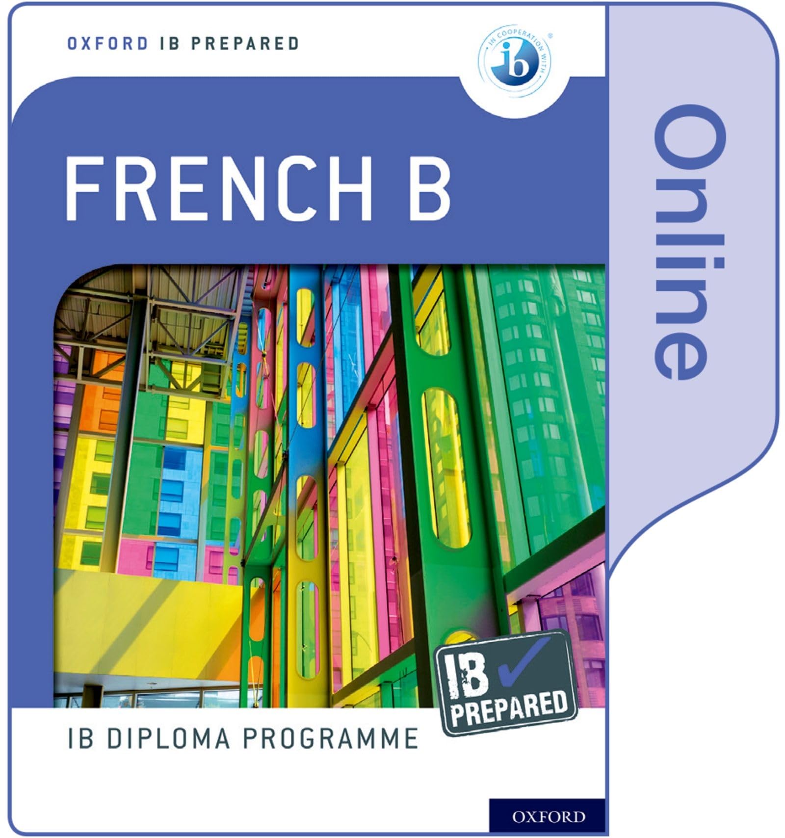 IB Prepared: French B (Online) Foreign Languages ​​& Dictionaries
