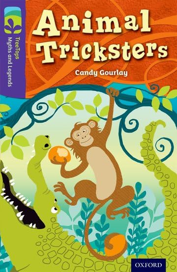 Oxford Reading Tree TreeTops Myths and Legends: Level 11: Animal Tricksters Professional & Reference Books