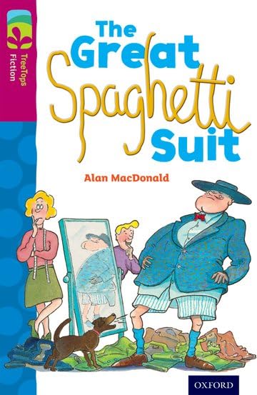 Oxford Reading Tree TreeTops Fiction: Level 10 More Pack A: The Great Spaghetti Suit book