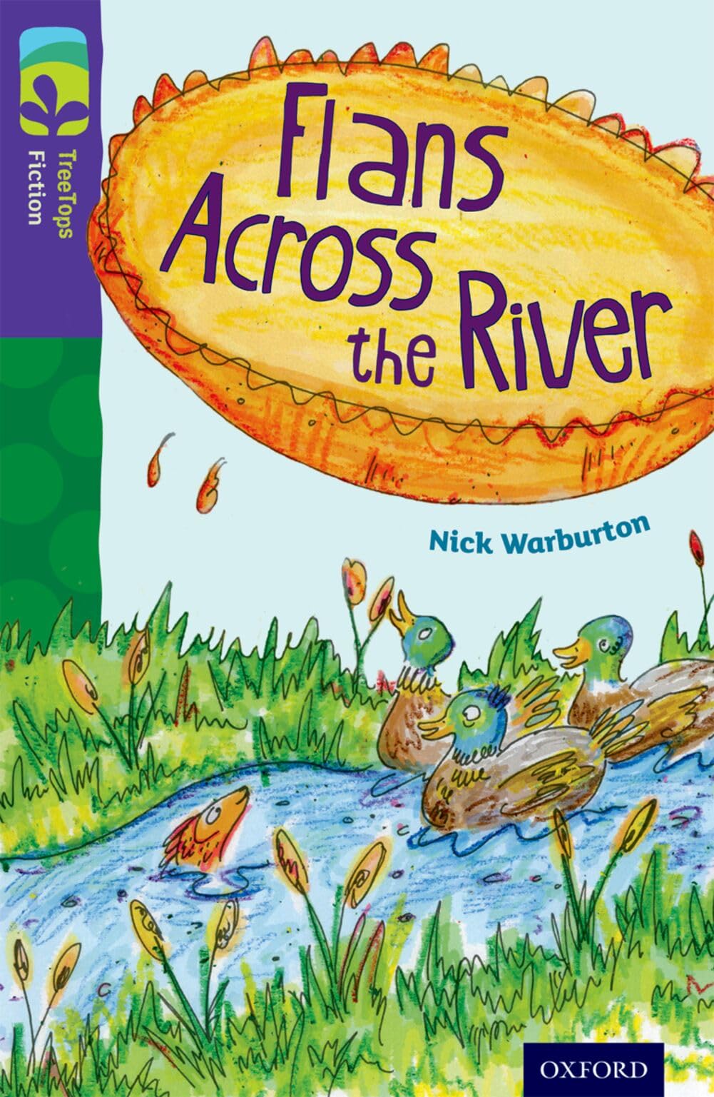Oxford Reading Tree TreeTops Fiction: Level 11: Flans Across the River book
