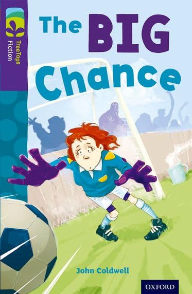 Oxford Reading Tree TreeTops Fiction: Level 11 More Pack A: The Big Chance Foreign Languages ​​& Dictionaries