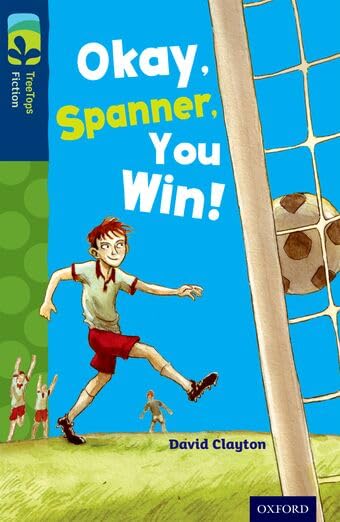 Oxford Reading Tree TreeTops Fiction: Level 14: Okay, Spanner, You Win! Foreign Languages ​​& Dictionaries