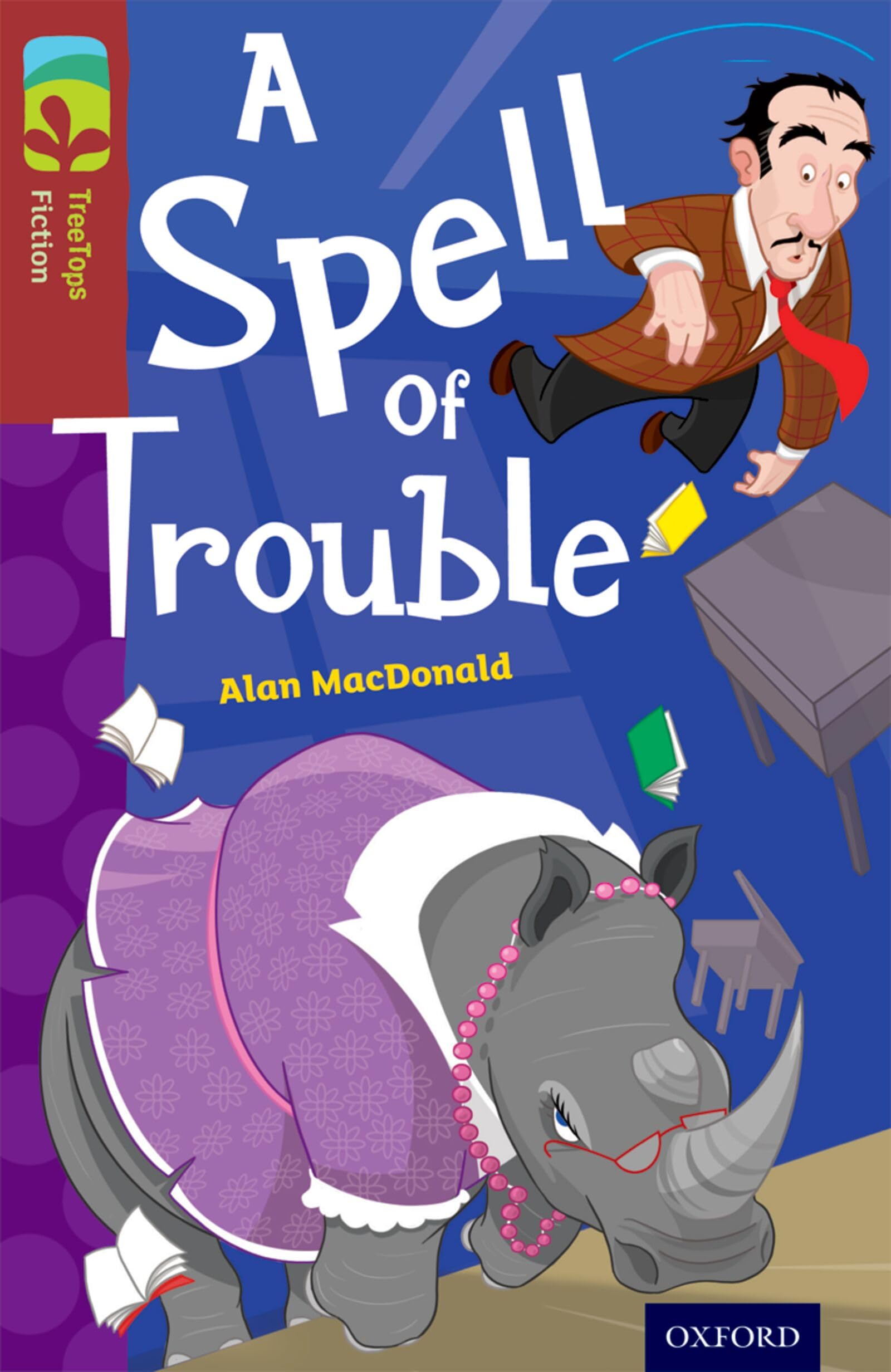 Oxford Reading Tree TreeTops Fiction: Level 15: A Spell of Trouble Foreign Languages ​​& Dictionaries