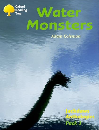 Oxford Reading Tree: Levels 8-11: Jackdaws: Pack 3: Water Monsters Professional & Reference Books