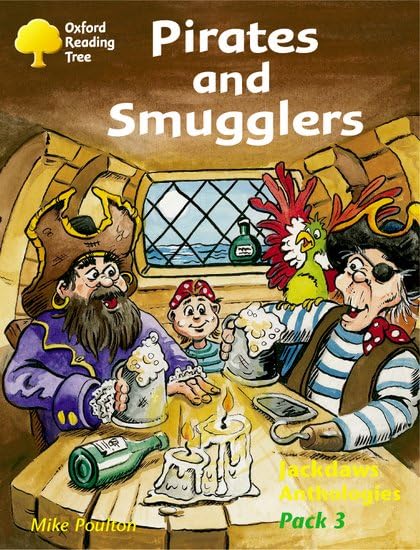 Oxford Reading Tree: Levels 8-11: Jackdaws Anthologies: Pack 3: Pirates and Smugglers book