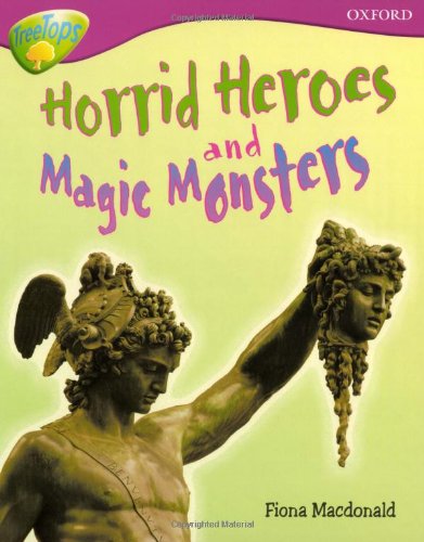 Oxford Reading Tree: Level 10A: TreeTops More Non-Fiction: Horrid Heroes and Magic Monsters Foreign Languages ​​& Dictionaries