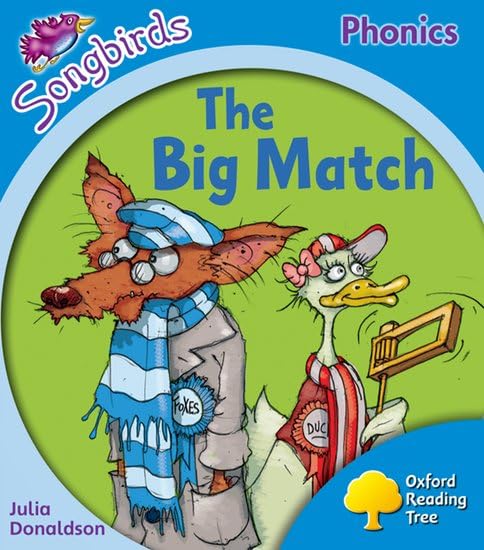Oxford Reading Tree: Level 3: Songbirds: The Big Match Professional & Reference Books