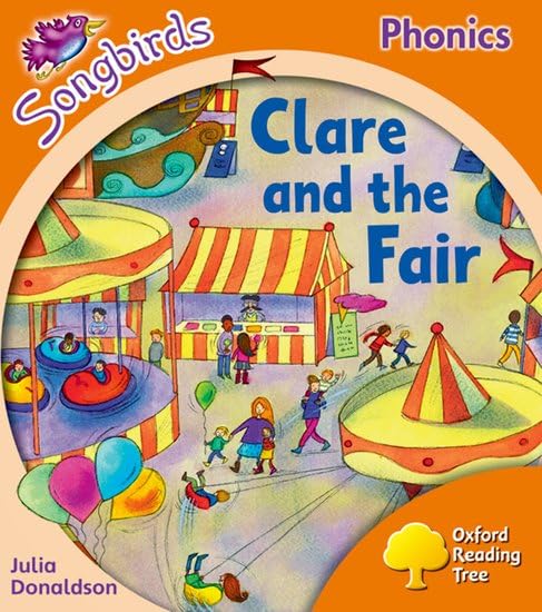 Oxford Reading Tree: Level 6: Songbirds: Clare and the Fair Professional & Reference Books