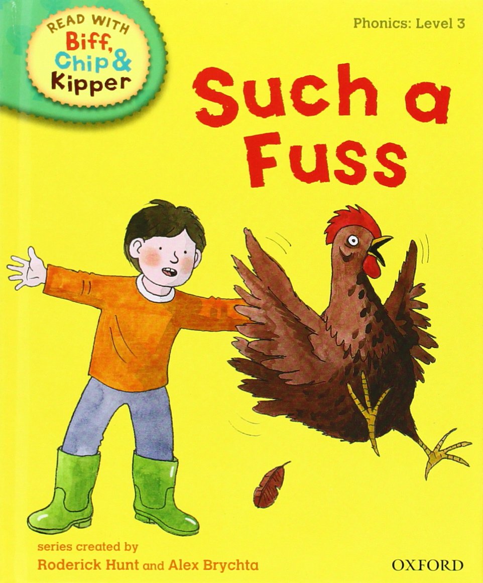 Oxford Reading Tree Read With Biff, Chip, and Kipper: Phonics: Level 3: Such a Fuss Professional & Reference Books