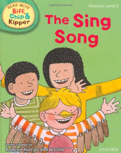 Oxford Reading Tree Read With Biff, Chip, and Kipper: Phonics: Level 3: The Sing Song Professional & Reference Books