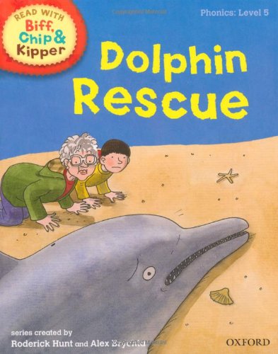 Oxford Reading Tree Read With Biff, Chip, and Kipper: Phonics: Level 5: Dolphin Rescue Professional & Reference Books