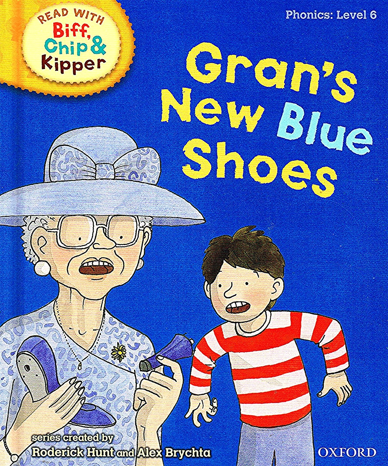 Oxford Reading Tree Read With Biff, Chip, and Kipper: Phonics: Level 6: Gran's New Blue Shoes Professional & Reference Books