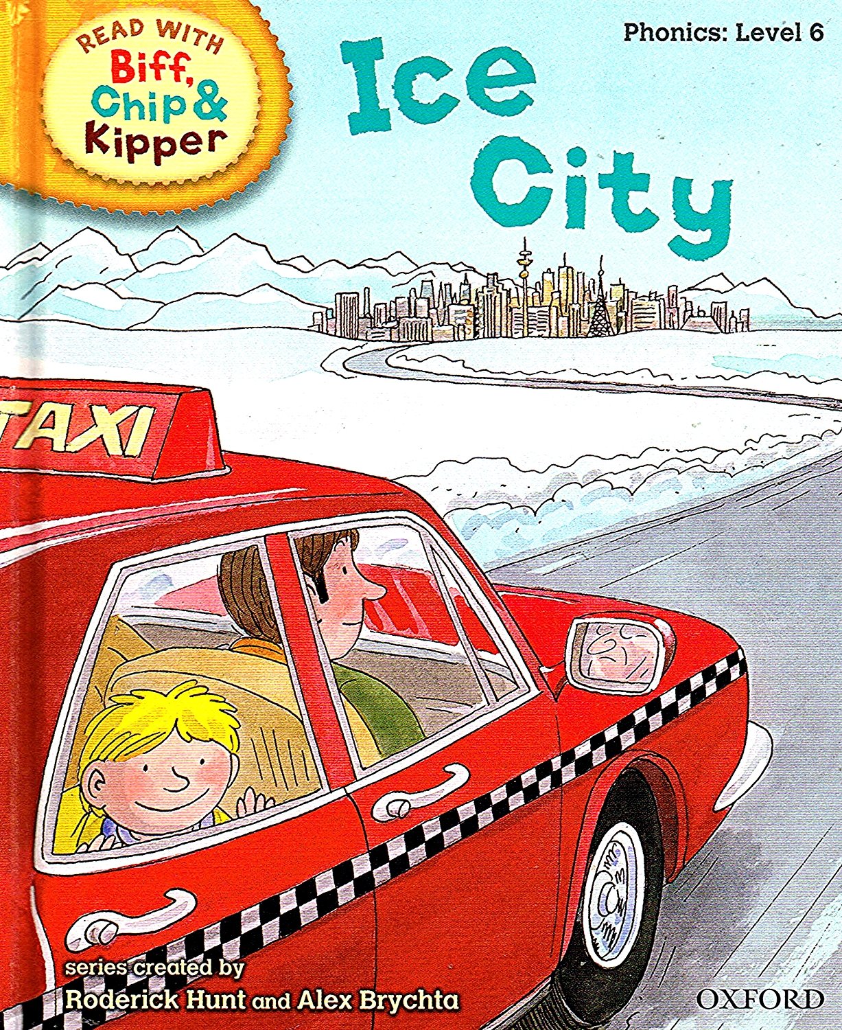 Oxford Reading Tree Read With Biff, Chip, and Kipper: Phonics: Level 6: Ice City book