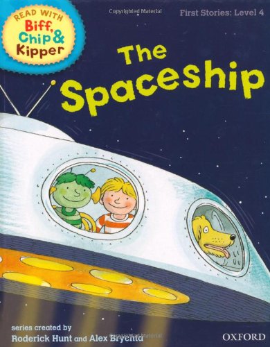 Oxford Reading Tree Read With Biff, Chip, and Kipper: First Stories: Level 4: The Spaceship Professional & Reference Books