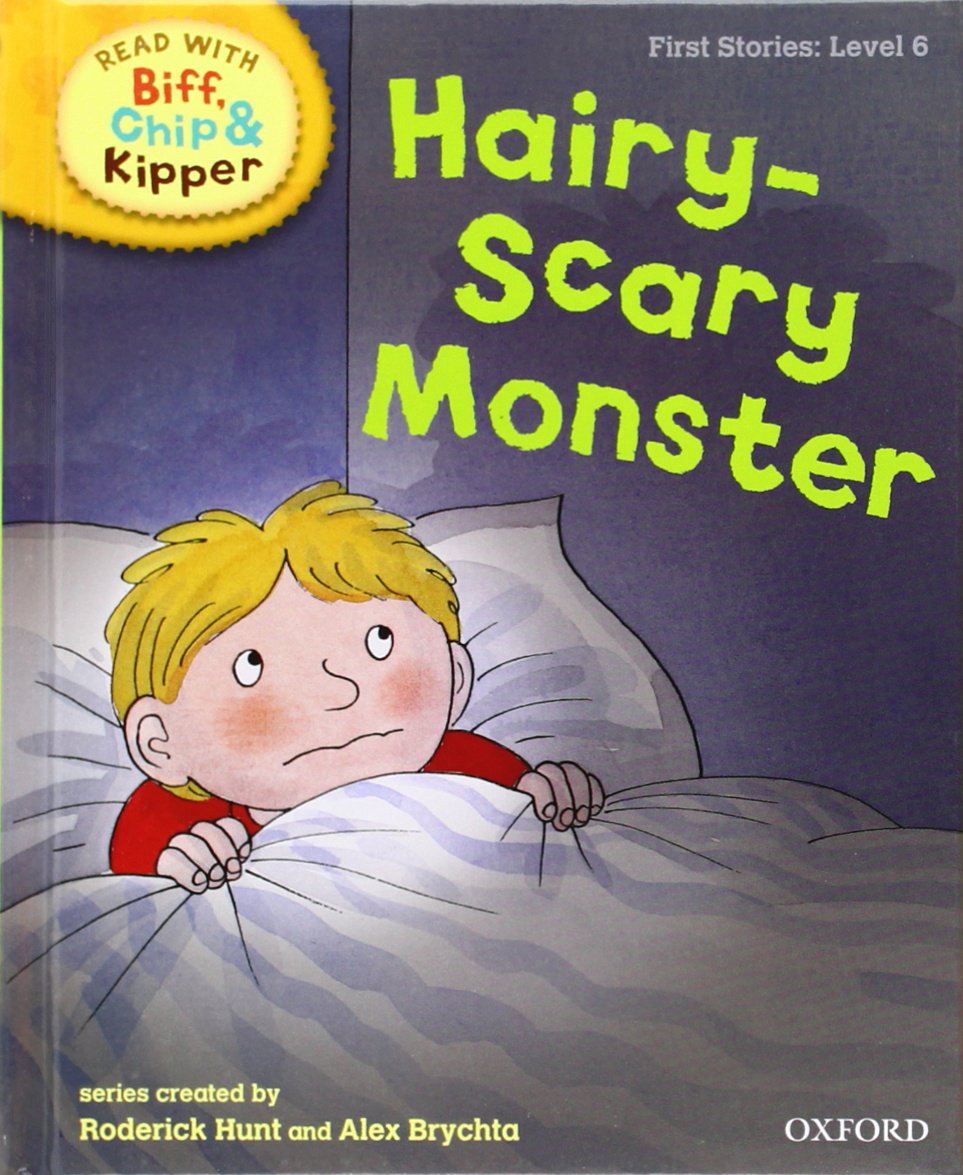 Oxford Reading Tree Read With Biff, Chip, and Kipper: First Stories: Level 6: Hairy-Scary Monster Professional & Reference Books