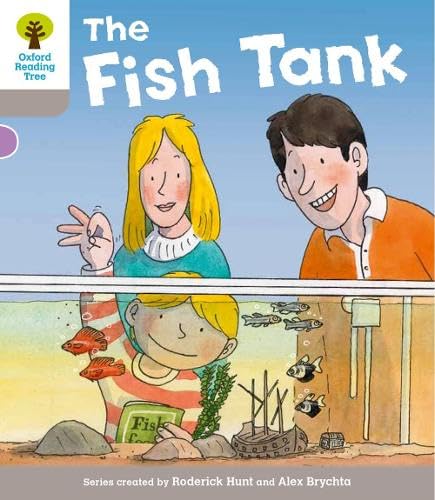 Oxford Reading Tree: Level 1 More a Decode and Develop the Fish Tank Professional & Reference Books