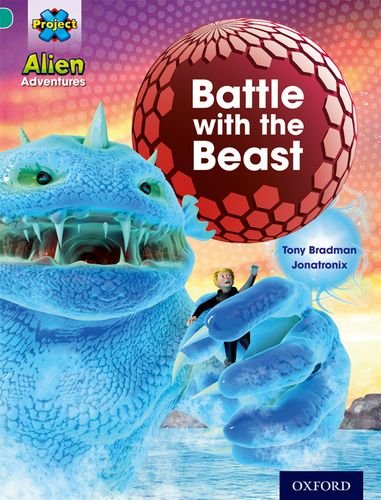 Project X: Alien Adventures: Turquoise: Battle With The Beast Study Guides