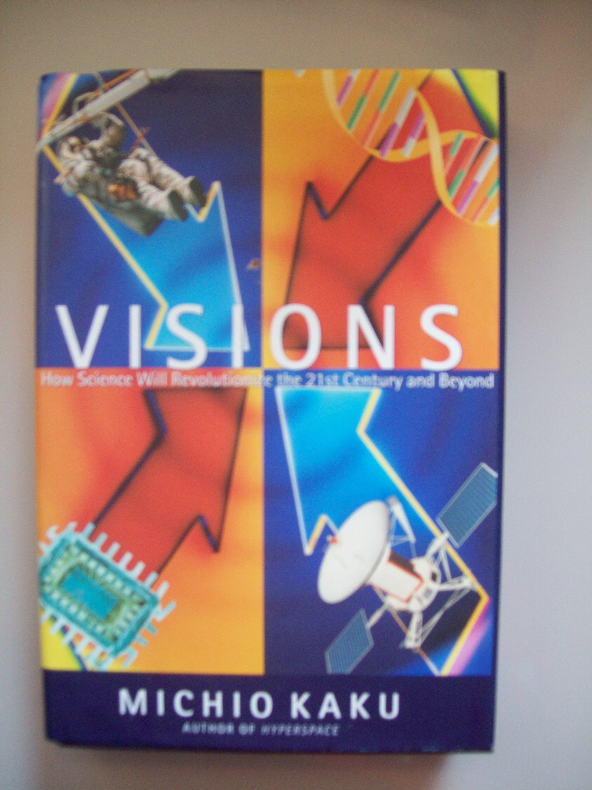 Visions: How Science Will Revolutionize the Twenty-First Century: How Science Will Revolutionize the 21st Century and Beyond Social Sciences