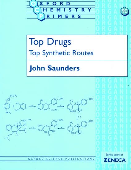 Top Drugs: Top Synthetic Routes (Oxford Chemistry Primers) Medicine