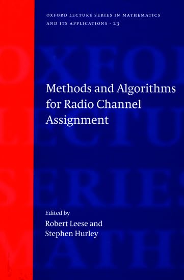 Methods and Algorithms for Radio Channel Assignment (Oxford Lecture Series in Mathematics and Its Applications, 23, Band 23) Media & Communication
