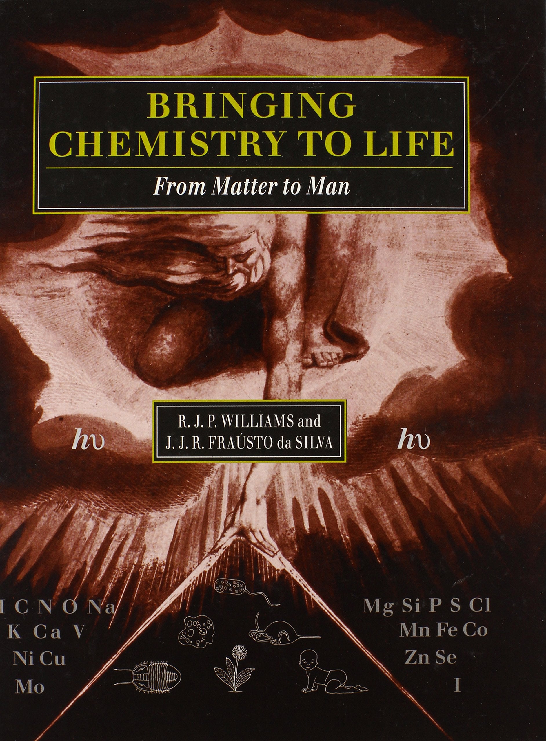 Bringing Chemistry to Life: From Matter to Man Natural Sciences
