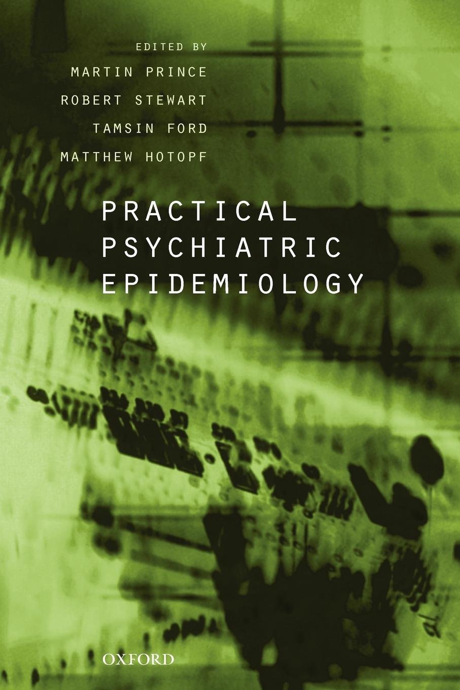 Practical Psychiatric Epidemiology (Oxford Medical Publications) Medicine