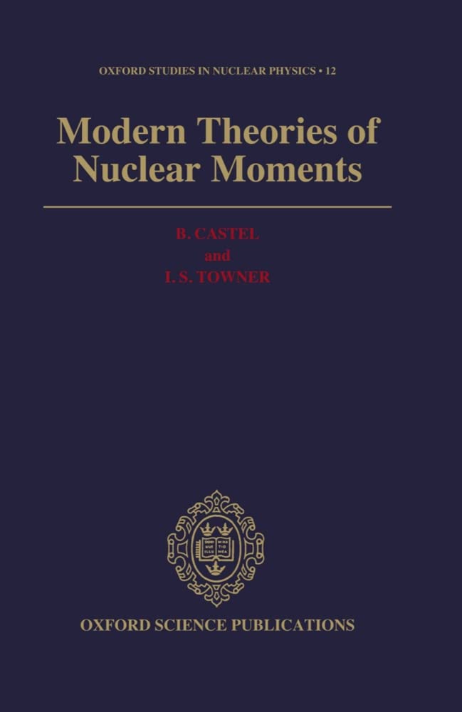 Modern Theories of Nuclear Moments Contemporary literature