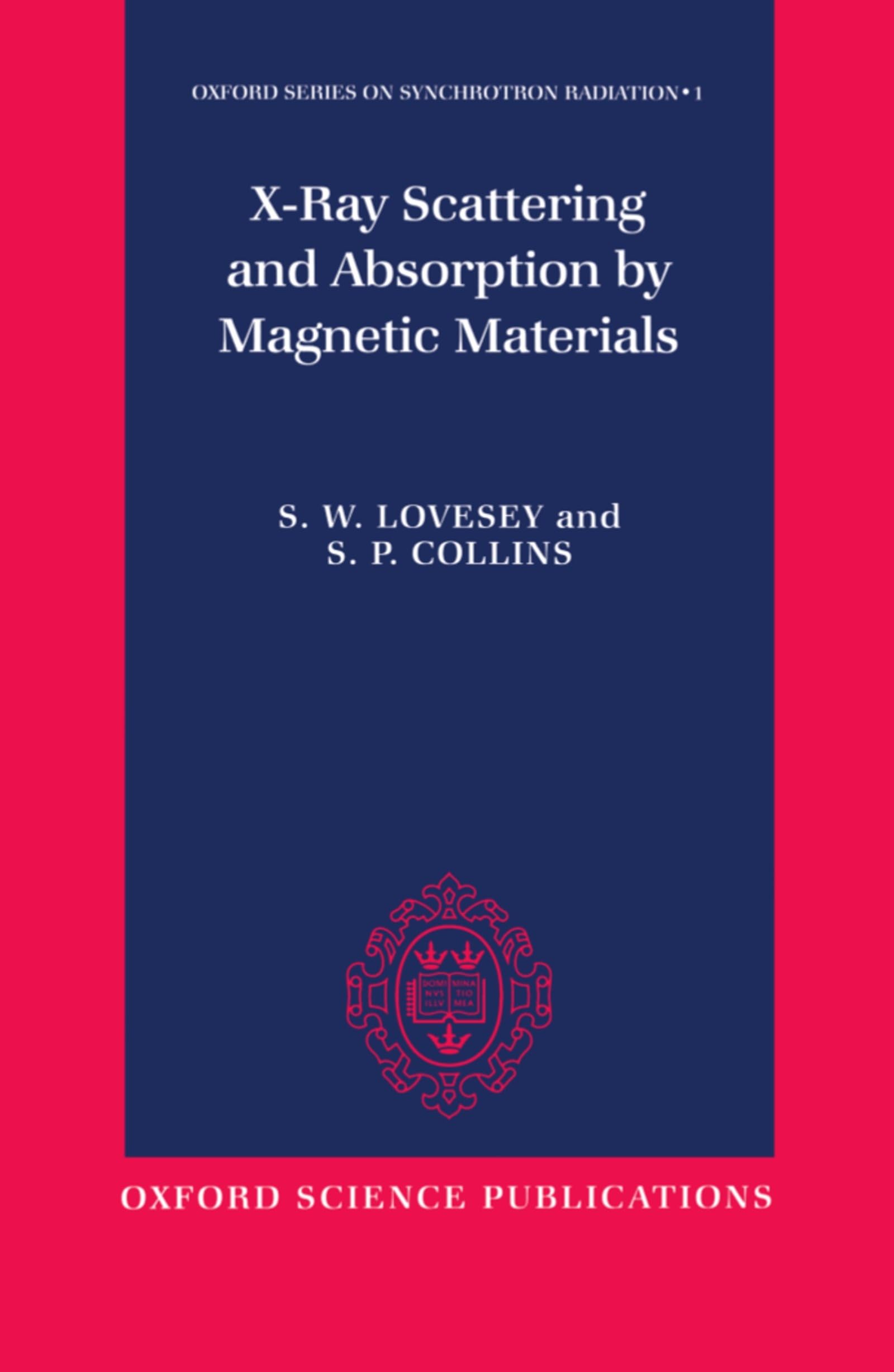 X-Ray Scattering and Absorption by Magnetic Materials Natural Sciences