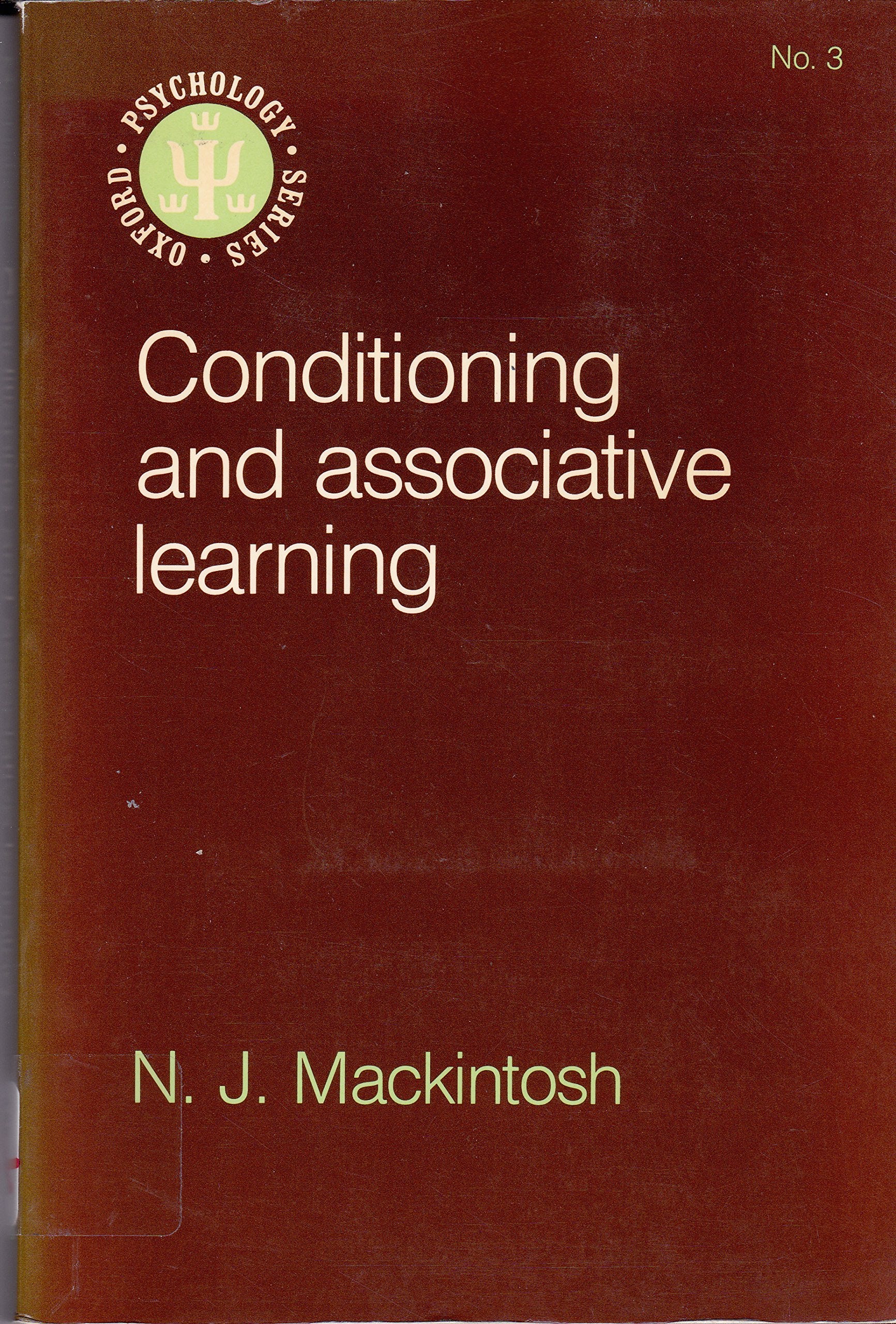 Conditioning and Associative Learning (Oxford Psychology Series) Natural Sciences