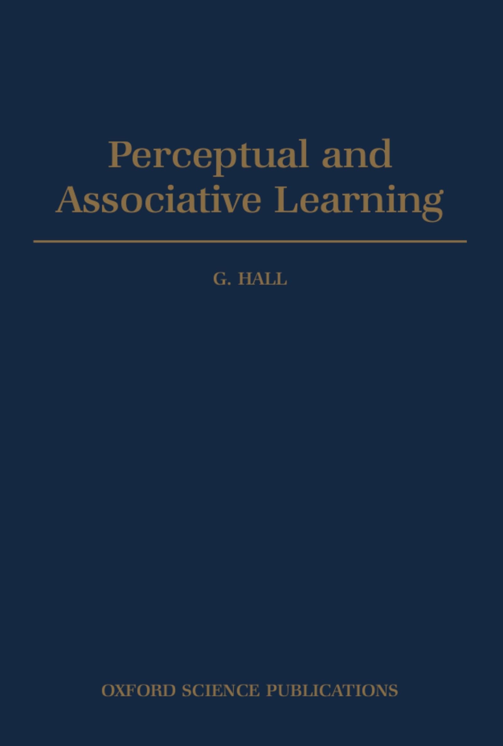 Perceptual and Associative Learning (Oxford Psychology Series, Band 18) Social Sciences