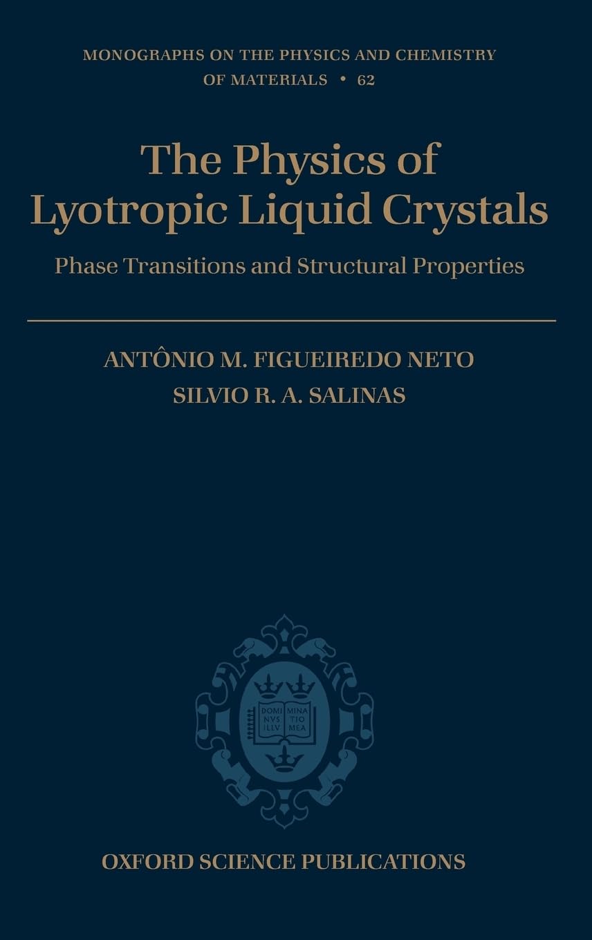 The Physics of Lyotropic Liquid Crystals Business & Technology
