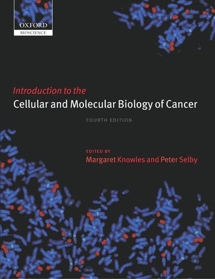 Introduction to the Cellular and Molecular Biology of Cancer: Fourth edition Medicine