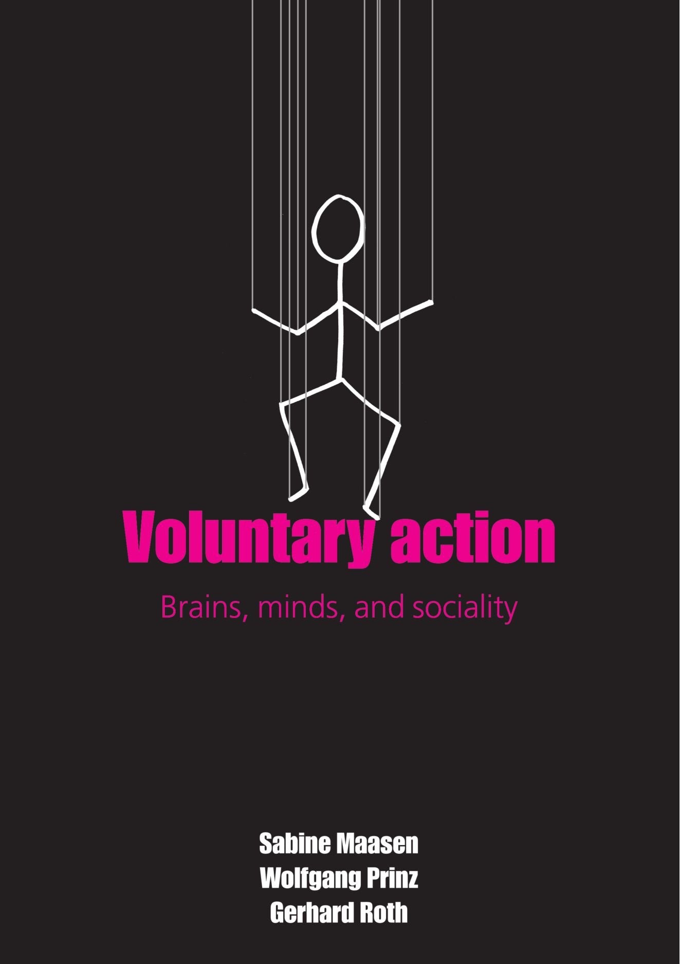 Voluntary Action: Brains, Minds, and sociality Philosophy