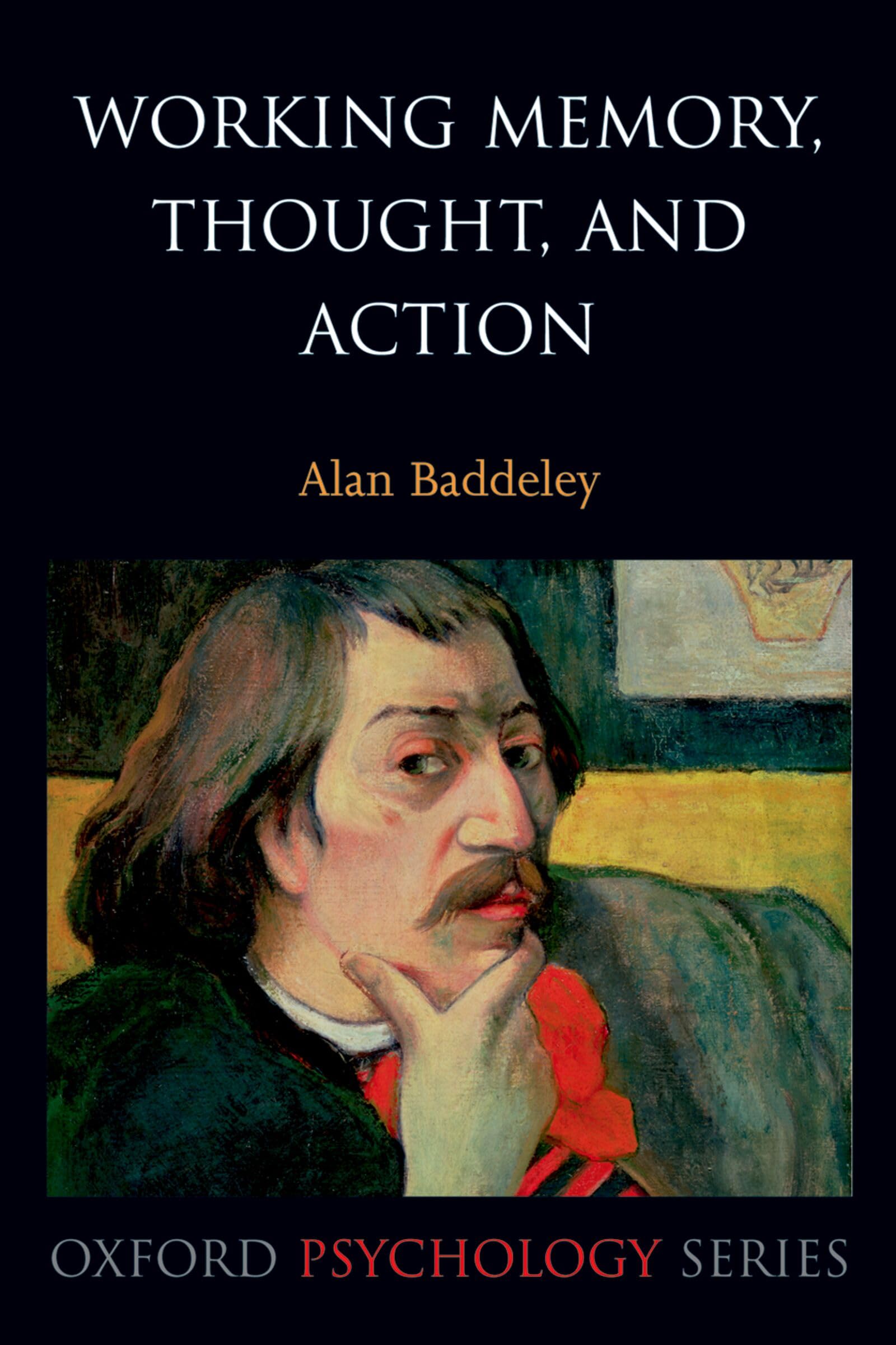 Working Memory, Thought, and Action (Oxford Psychology Series, Band 45) Philosophy