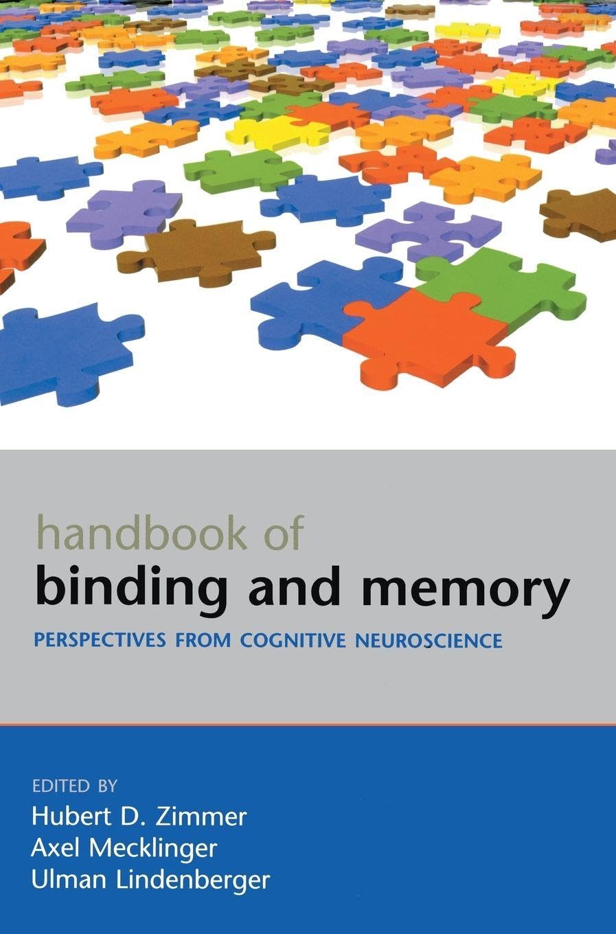 Handbook of Binding and Memory: Perspectives from Cognitive Neuroscience book